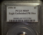 1999-W $5 Unfinished Proof Dies Gold Eagle MS69