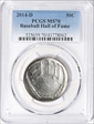 2014-D 50C Baseball Hall of Fame MS70