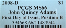 2008-D $1 John Quincy Adams Position B - First Day of Issue MS66