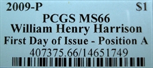 2009-P $1 William Henry Harrison Position A - First Day of Issue MS66