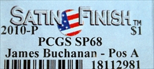 2010-P $1 James Buchanan - Pos A Satin Finish SP68