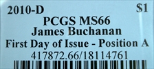 2010-D $1 James Buchanan Position A - First Day of Issue MS66