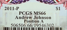 2011-P $1 Andrew Johnson Position A MS66