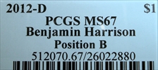 2012-D $1 Benjamin Harrison Position B MS67