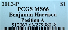 2012-P $1 Benjamin Harrison Position A MS66