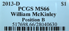 2013-D $1 William McKinley Position B MS66