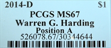 2014-D $1 Warren G. Harding Position A MS67