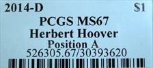 2014-D $1 Herbert Hoover Position A MS67