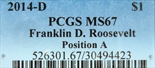 2014-D $1 Franklin D. Roosevelt Position A MS67