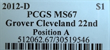 2012-D $1 Grover Cleveland 22nd Position A MS67