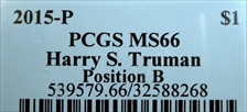 2015-P $1 Harry S. Truman Position B MS66