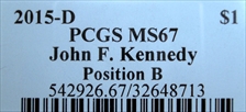 2015-D $1 John F. Kennedy Position B MS67