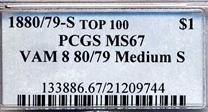 1880/79-S $1 VAM 8, Doubled 18-0 MS67