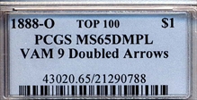 1888-O $1 VAM 9 Doubled Arrows MS65DMPL