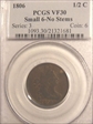 1806 1/2C Small 6, No Stems VF30BN
