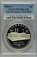 2006-S $1 San Francisco Old Mint PR70DCAM