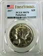 2017 $25 Palladium First Strike Weinman MS70