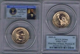 2009-D $1 John Tyler First Day of Issue, Position B MS66