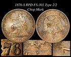1876-S T$1 FS-301 RPD Chopmarked AU55