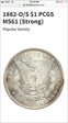 1882-O/S $1 Strong MS61