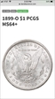 1899-O $1 MS64+