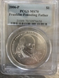 2006-P $1 Franklin-Founding Father MS70
