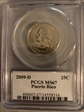2009-D 25C Puerto Rico MS67