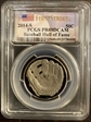 2014-S 50C Baseball Hall of Fame First Strike PR69DCAM