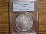 1878-S T$1 Trade MS64