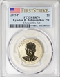 2015-P $1 Lyndon B. Johnson Rev PR Chronicles Set First Strike PR70