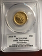 2016-W 25C 100th Anniversary Gold 100th Anniversary Label First Strike SP69