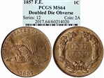 1857 F.E. 1C Double Die Obverse MS63