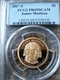 2007-S $1 James Madison PR69DCAM