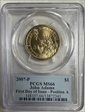 2007-P $1 John Adams Position A - First Day of Issue MS66