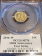 2016-W 10C 100th Anniversary  100th Anniversary First Strike Moy signature SP70