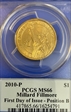 2010-P $1 Millard Fillmore Position B - First Day of Issue MS66