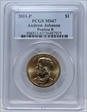 2011-P $1 Andrew Johnson Position B MS67
