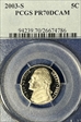 2003-S 5C PR70DCAM