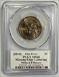 (2010) $1 Missing Edge Lettering Millard Fillmore Moy Signature MS68