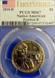 2018-D $1 Native American, Position B First Strike MS67