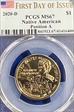 2020-D $1 Native American. Position A First Day of Issue MS67