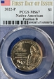 2022-P $1 Native American Position B First Day of Issue MS67