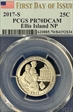 2017-S 25C Ellis Island NP First Day of Issue PR70DCAM