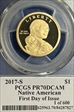 2017-S $1 Native American First Day Of Issue Cleveland NativeAmerican 1of600 PR70DCAM