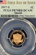 2017-S 1C Shield  First Day of Issue PR70DCAM