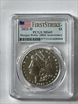 2021-D $1 Morgan Dollar 100th Anniversary First Strike MS69