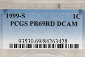 1999-S 1C PR69DCAM