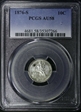 1876-S 10C AU58