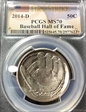 2014-D 50C Baseball Hall of Fame First Strike MS70