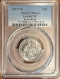2019-W 25C Lowell NP Early Find MS65